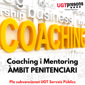 Coaching i Mentoring a l'Àmbit Penitenciari (Edició 2 Pla Subvencionat UGT)